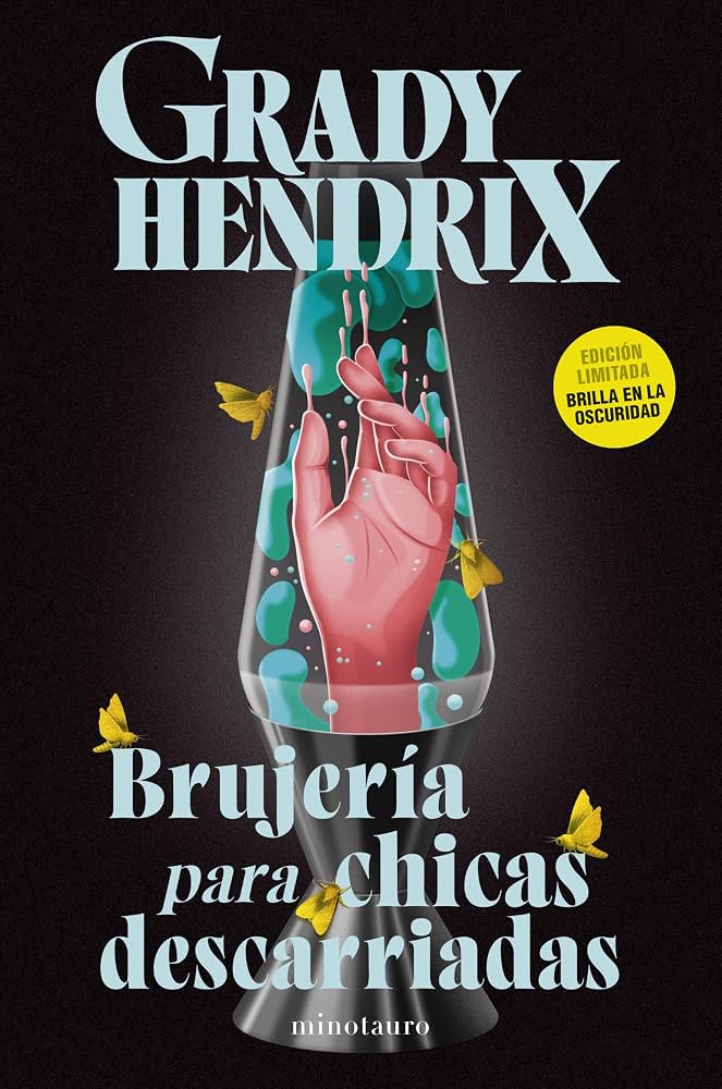 Portada de libro brujería para chicas descarriadas de Grady hendrix